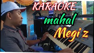 Mahal - Karaoke Lirik | Meggy Z | KARAOKE KN7000 | NADA -1