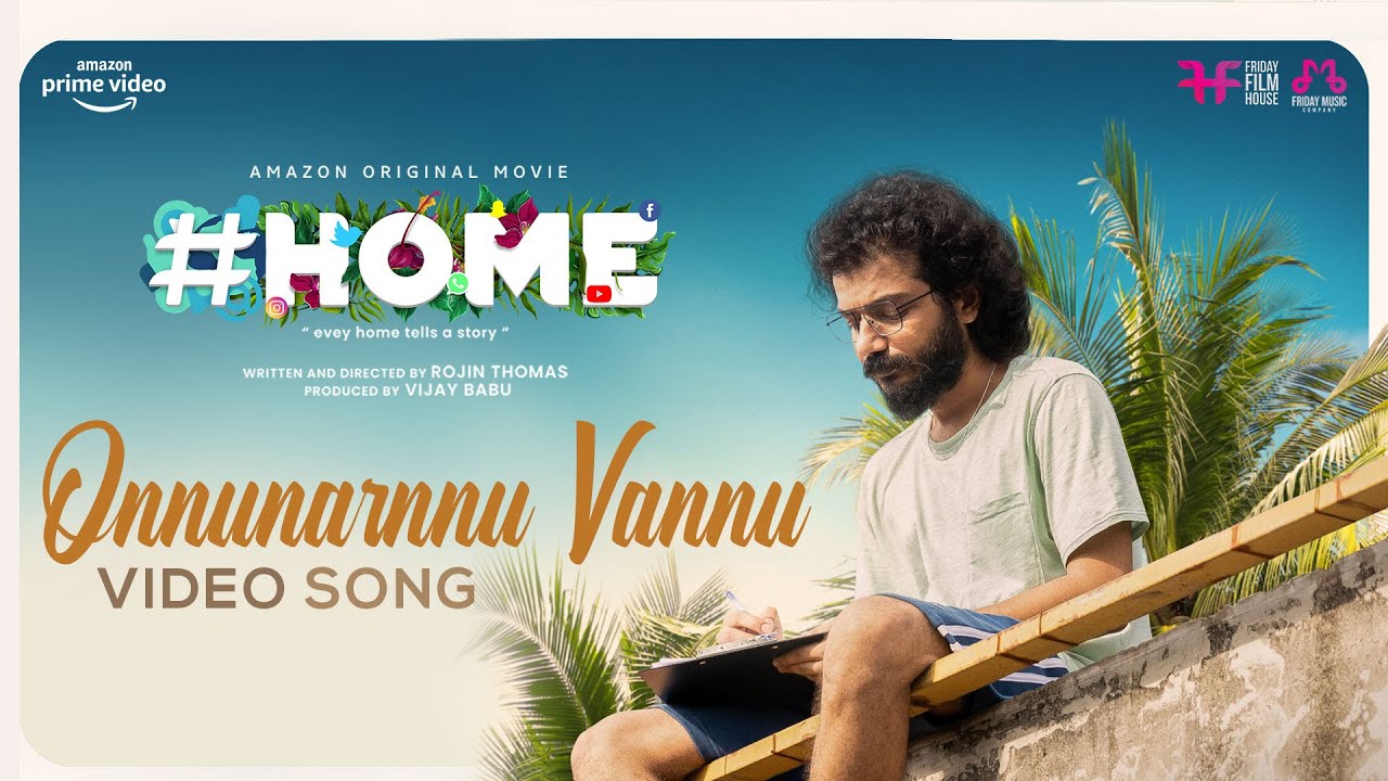 Watch  Home Again  Onnunarnnu Vannu Sooryan Video Song   Home  Rojin Thomas  Rahul Subrahmanian