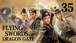 [FULL] Flying Swords of Dragon Gate EP.35 | China Drama