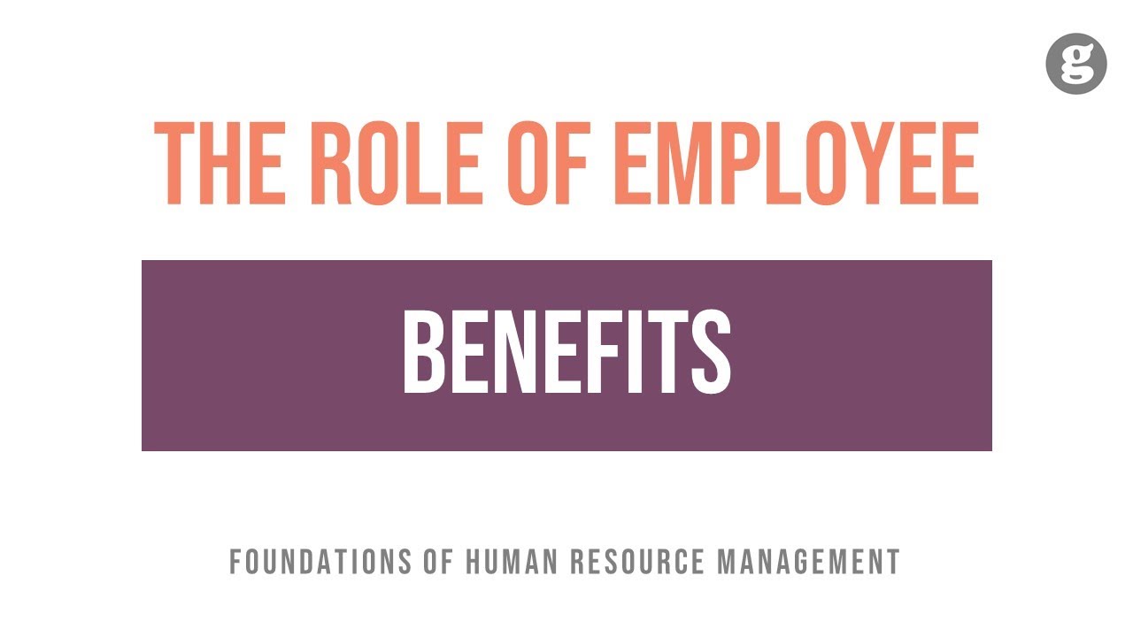 The Role Of Employee Benefits