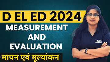 Measurement and Evaluation (मापन एवं मूल्यांकन) | D.EL.ED. 2024 | Vedshree Classes app #deled #exam