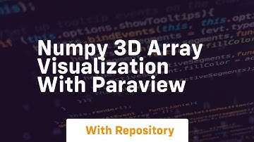 numpy 3d array visualization with paraview