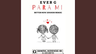 Download Lagu Para Mi - Better Now (Spanish Remix) Download Lagu Para Mi - Better Now (Spanish Remix)