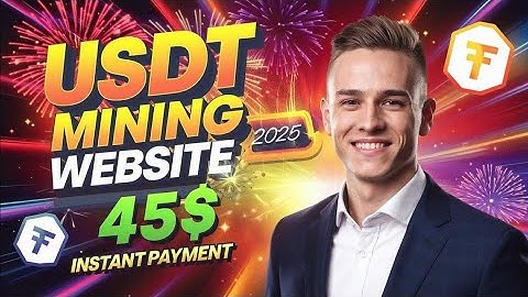 Best USDT Mining Website 2025 | Free Cloud Mining Site | Earn Daily USDT Without Investment