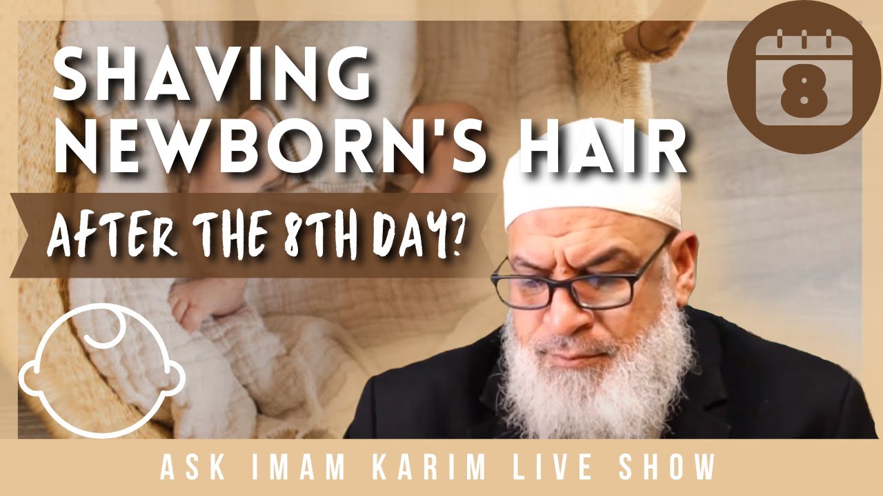 Can we still shave the newborn baby's hair after the 8th day YouTube