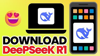 How to Install DeepSeek R1 AI Assistant On PC & Mobile