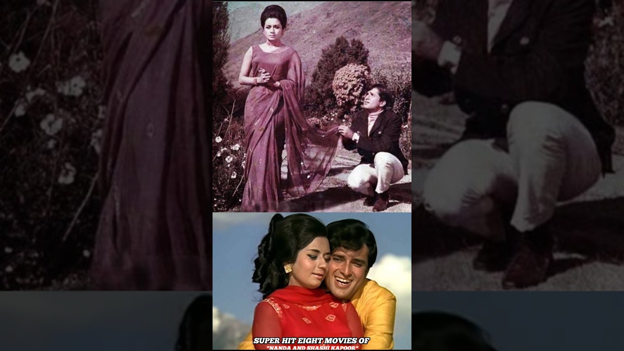 Super Hit movies of Shashi Kapoor with Nanda 