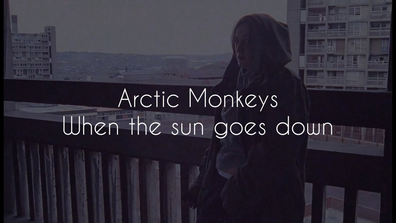 arctic monkeys when the sun goes down lyrics