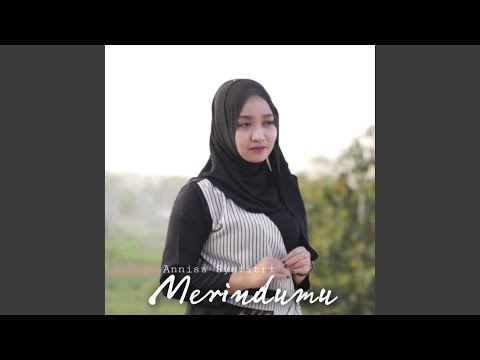 Merindumu - Annisa Syafitri