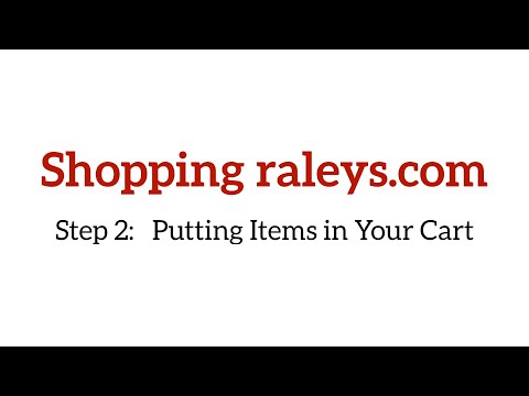 Shopping raleys.com - Step 2 Putting Items in Your Cart