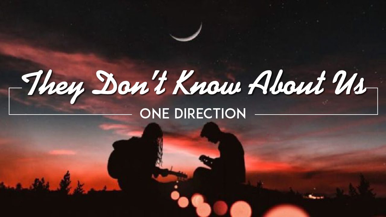 One Direction They Don t Know About Us Lyrics YouTube One direction they don t know about us lyrics youtube