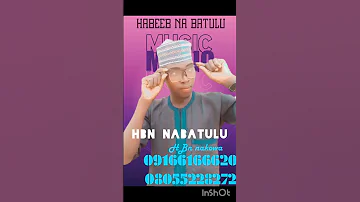 HBn NANA FADIMA DAN ALLA KIKIRANI FADAR ABBANKI BY HABEEB NA BATULU 
