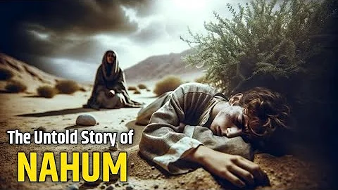 Nahum: The Forgotten Prophet Who Predicted the Fall of Nineveh | Untold Biblical Story. 