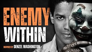 FIGHT THE ENEMY WITHIN! Best Motivational Speech inspired by Denzel Washington, Motivational Video