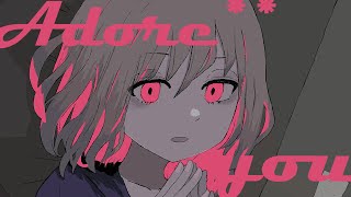 【MAYU】Adore** you - yon【オリジナル曲】