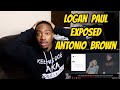 Logan Paul - GOING BROKE (ANTONIO BROWN DISS TRACK) REACTION!!!!