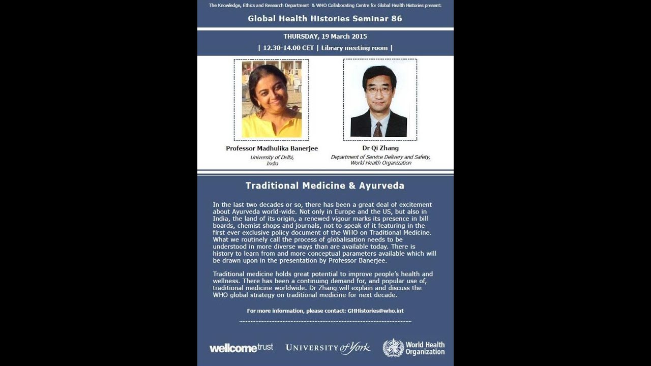Global Health Histories Seminar 86: Traditional Medicine & Ayurveda