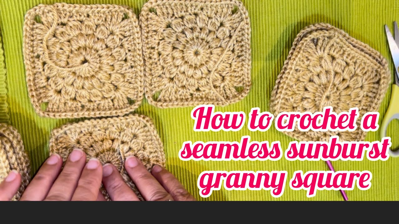 How to crochet a seamless sunburst granny square  || Start your own crochet business 