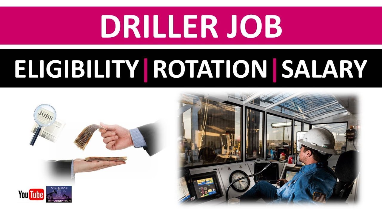 driller-job-eligibility-rotation-salary-oil-and-gas-rig-youtube