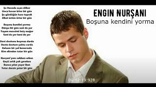 Engin Nurşani - Boşuna kendini yorma (official) Resimi