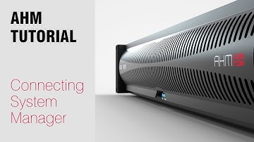 AHM System Manager - Connection / Connect Screen