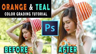 Orange and Teal Color Grading | Photoshop Tutorial | Fast and Easy without LUTS or Presets