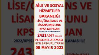 Aile Ve Sosyal Hizmetler Bakanlığı 2431 Atama