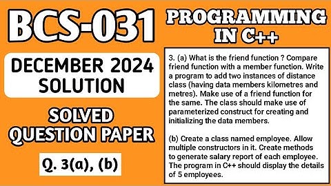 P4- 3(a), (b) | BCS31 Dec 2024 Solution | BCS031 Solved Question Paper | Bcs 031 Important Questions