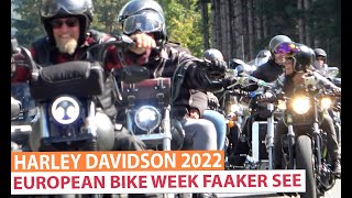 Harley Davidson Treffen Faaker See 2022 - European Bike Week