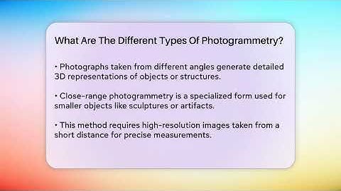 What Are The Different Types Of Photogrammetry? - Archaeology Quest
