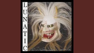 Lunatic