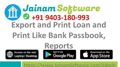 Export and Print Loan and Deposit Receipt, Print Like Bank Passbook, Reports | Jainam Software
