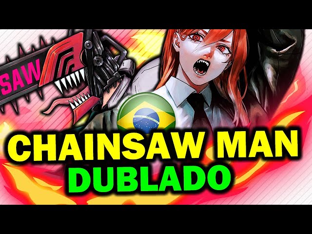 Chainsaw Man Brasil on X: ATENÇÃO: A DUBLAGEM DE CHAINSAW MAN CHEGOU   / X