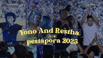 YONO AND RESTHA - PESTAPORA 2025 (FULL PERFORMANCE)