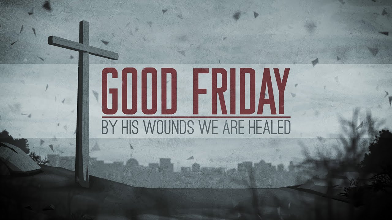 Good Friday 2022 Worship Livestream