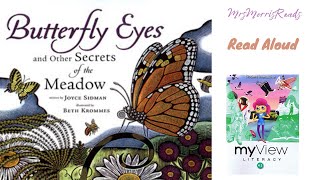 BUTTERFLY EYES AND OTHER SECRETS OF THE MEADOW MyView Literacy Fourth Grade Unit 2 Week 4 Read Aloud