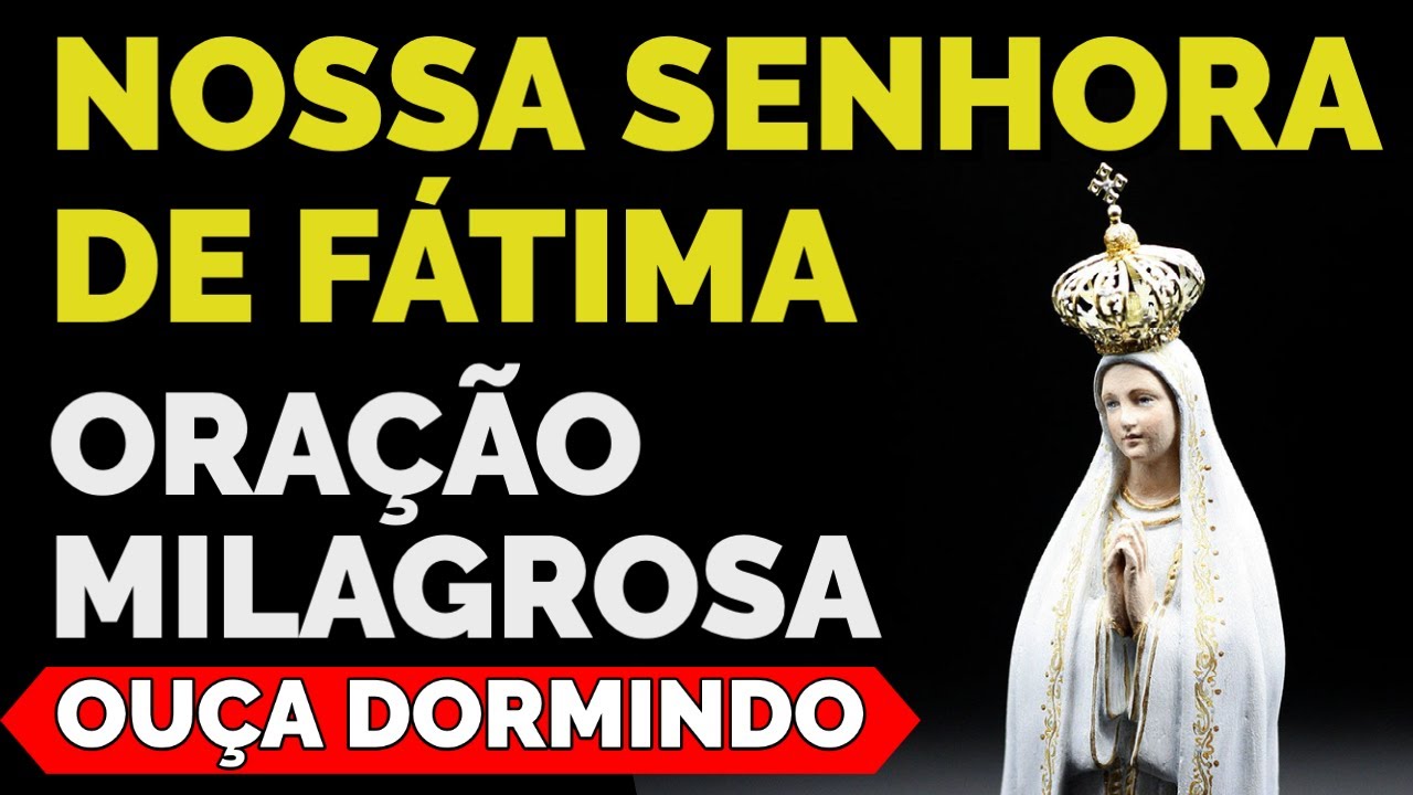 ORAÇÃO MILAGROSA À NOSSA SENHORA DE FÁTIMA