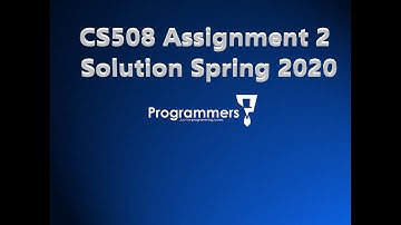 CS508 Assignment 2 Solution 2020 spring | CS508 Assignment no 2 Solution Spring 2020.