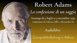 Robert Adams - La Confessione Di Un Saggio 2 - Audiolibro -