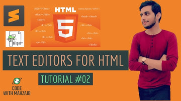 Best Text Editors for HTML | Web Design Course | Urdu/Hindi Tutorials| Code with Mahzaib