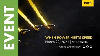 [EVENT] POCO Global Launch Event : смотрим, комментируем, переводим, наслаждаемся! [22.03.21]