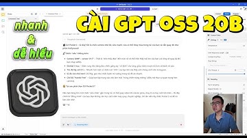 Cách cài AI GPT OSS 20B nhanh và không lỗi