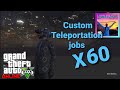 Job teleport  x60 locations seen in this custom jobs under the map gta online