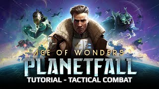 Age of Wonders: Planetfall Tutorial 3 - Tactical Combat