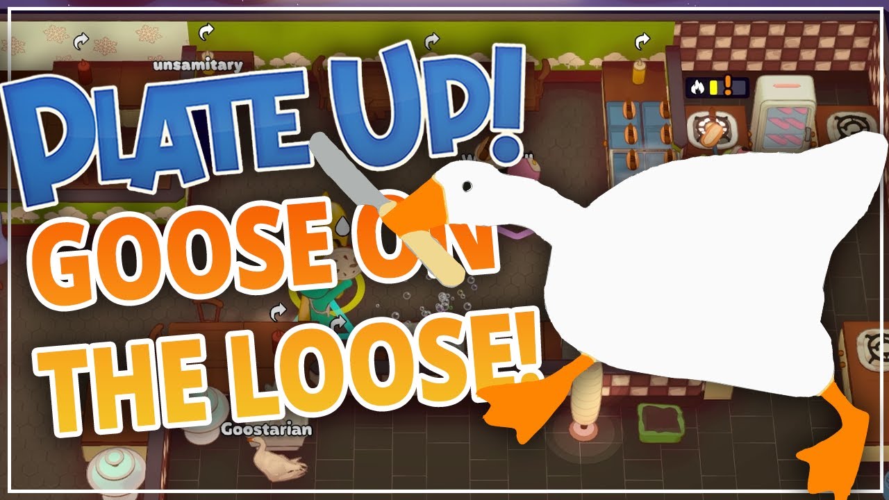 GOOSE ON THE LOOSE! - Plate Up