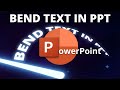 Create Curved Text in PowerPoint for Eye-Catching Slides