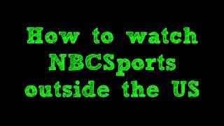 How to watch NBC Sports outside the US