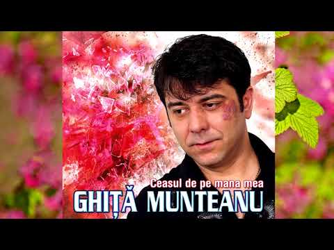 Ghita Munteanu 2015 - Ceasul de pe mana mea ~ Album complet