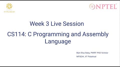 CS114: C Programming and Assembly Language Week 3