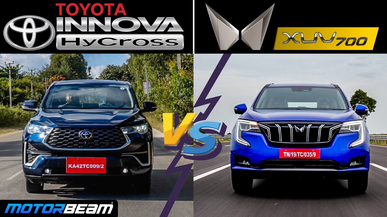 Mahindra Innova Toyota Innova HyCross vs Mahindra XUV700 Comparison - Kaunsi Kharide ...